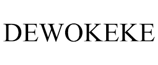 DEWOKEKE