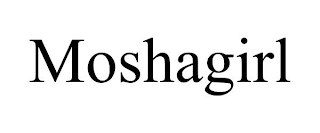 MOSHAGIRL