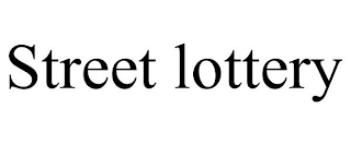 STREET LOTTERY