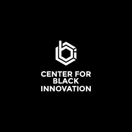 CBI CENTER FOR BLACK INNOVATION