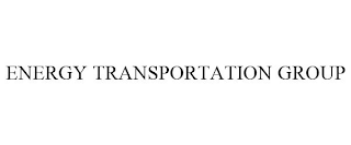 ENERGY TRANSPORTATION GROUP