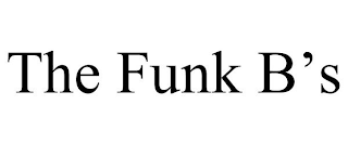 THE FUNK B'S