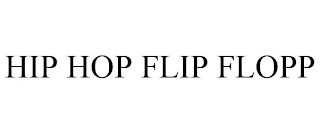 HIP HOP FLIP FLOPP