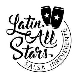 LATIN ALL STARS SALSA IRREVERENTE