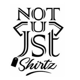 NOT JUST SHIRTZ