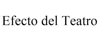 EFECTO DEL TEATRO