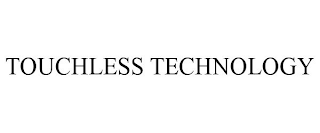 TOUCHLESS TECHNOLOGY