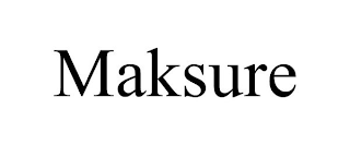 MAKSURE