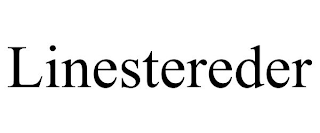 LINESTEREDER