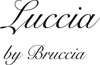 LUCCIA BY BRUCCIA
