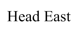 HEAD EAST