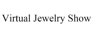 VIRTUAL JEWELRY SHOW