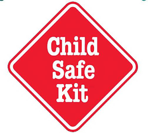 CHILD SAFE KIT