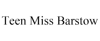 TEEN MISS BARSTOW