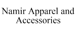 NAMIR APPAREL AND ACCESSORIES