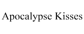 APOCALYPSE KISSES