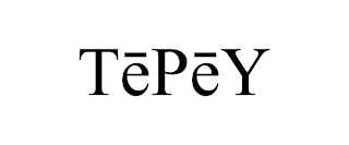 TEPEY