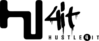 H 4IT HUSTLE 4 IT