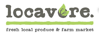 LOCAVORE. FRESH LOCAL PRODUCE & FARM MARKET