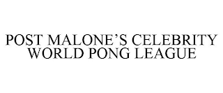 POST MALONE'S CELEBRITY WORLD PONG LEAGUE