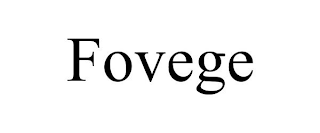 FOVEGE