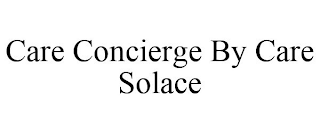 CARE CONCIERGE BY CARE SOLACE