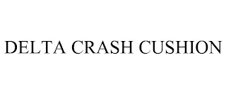 DELTA CRASH CUSHION