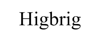 HIGBRIG