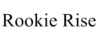 ROOKIE RISE