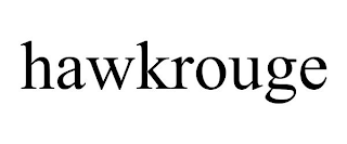 HAWKROUGE