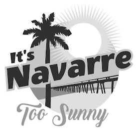 IT'S NAVARRE TOO SUNNY