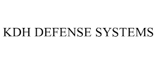 KDH DEFENSE SYSTEMS