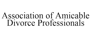 ASSOCIATION OF AMICABLE DIVORCE PROFESSIONALS