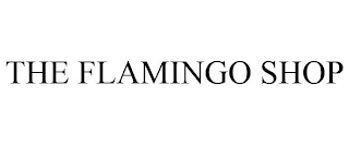 THE FLAMINGO SHOP