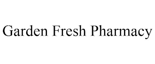 GARDEN FRESH PHARMACY