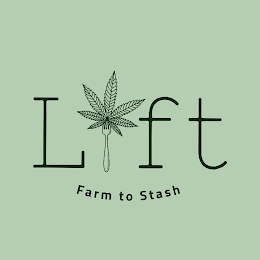 LIFT FARM TO STASH