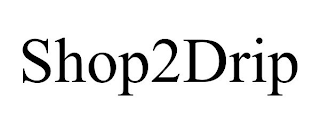 SHOP2DRIP