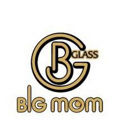 BIG MOM GLASS