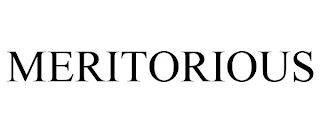 MERITORIOUS