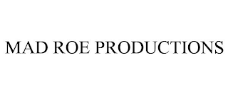 MAD ROE PRODUCTIONS