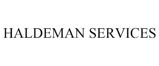 HALDEMAN SERVICES