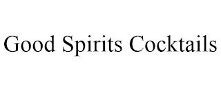 GOOD SPIRITS COCKTAILS