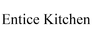 ENTICE KITCHEN