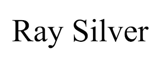 RAY SILVER