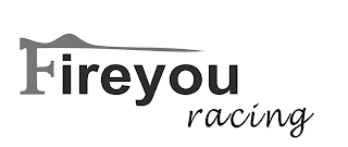 FIREYOU RACING