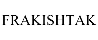 FRAKISHTAK