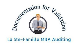 LA STE-FAMILLE MRA AUDITING DOCUMENTATION FOR VALIDATION