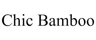 CHIC BAMBOO