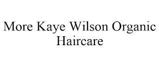 MORE KAYE WILSON ORGANIC HAIRCARE