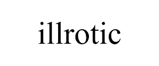 ILLROTIC